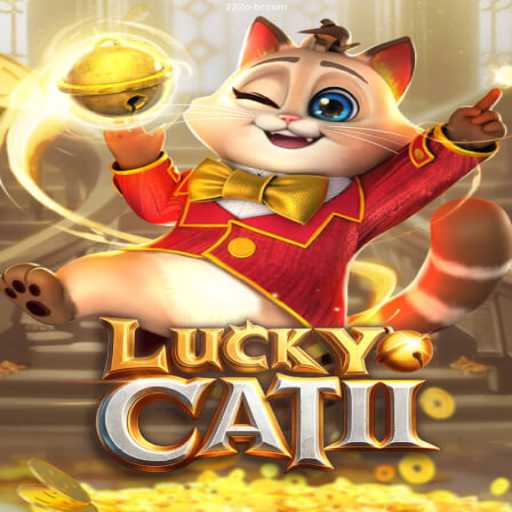 Explore the Exciting World of LuckyCatII: A Premier Online Casino Experience