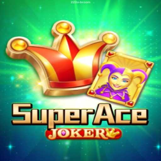 Exploring SuperAceJoker at 222o.COM: A World of Licensed Online Casino Gaming